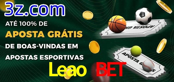 Leao Bet Ate 100% de Aposta Gratis