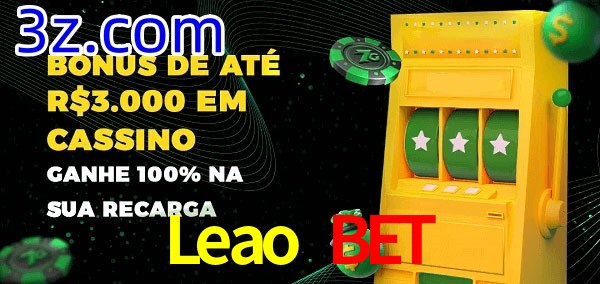 Leao Bet melhor bônus de depósito